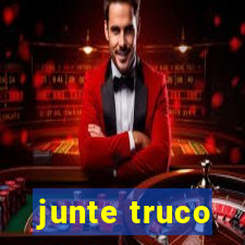 junte truco